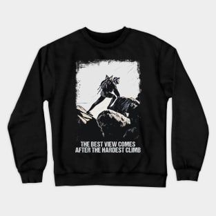 Rock Climbing Quote Vintage Grunge Mountain Summit Art Style Crewneck Sweatshirt